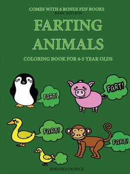 Coloring Book for 4-5 Year Olds (Farting Animals)