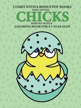 Coloring Books for 4-5 Year Olds (Chicks)