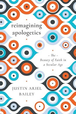 Reimagining Apologetics