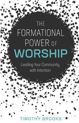 Formational Power of Worship