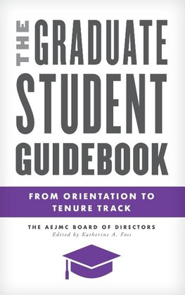 The Graduate Student Guidebook