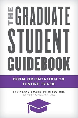 The Graduate Student Guidebook