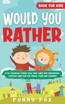 Would You Rather Book for Kids