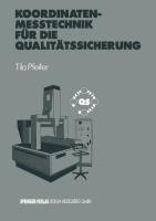 Koordinatenmeßtechnik für die Qualitätssicherung