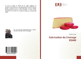 Fabrication du fromage EDAM