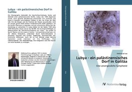 Lubya - ein palästinensisches Dorf in Galiläa