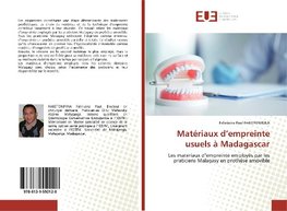 Matériaux d'empreinte usuels à Madagascar