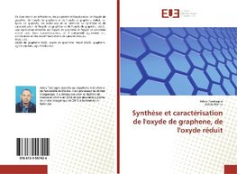 Synthèse et caractérisation de l'oxyde de graphene, de l'oxyde réduit