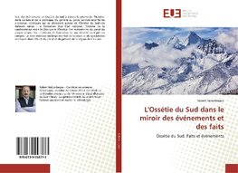 L'Ossétie du Sud dans le miroir des événements et des faits