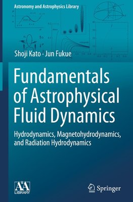 Fundamentals of Astrophysical Fluid Dynamics