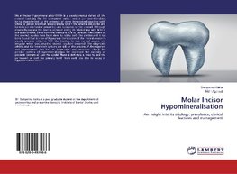 Molar Incisor Hypomineralisation