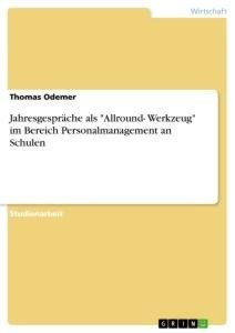 Jahresgespräche als "Allround- Werkzeug" im Bereich Personalmanagement an Schulen