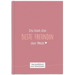 Du bist die beste Freundin der Welt