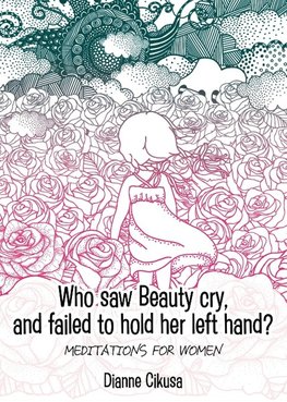 Who saw Beauty cry, and failed to hold her left hand?