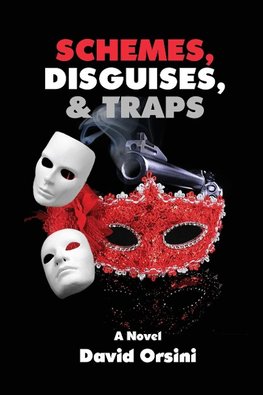 Schemes, Disguises, & Traps