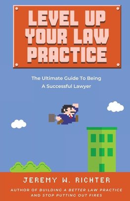 Level Up Your Law Practice