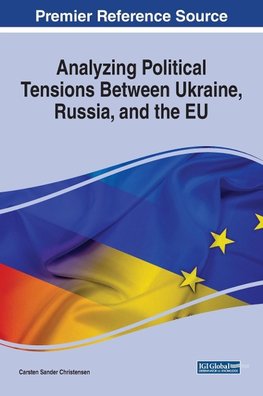 Analyzing Political Tensions Between Ukraine, Russia, and the EU