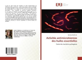 Activités antimicrobiennes des huiles essentielles