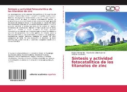 Síntesis y actividad fotocatalítica de los titanatos de zinc