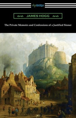 The Private Memoirs and Confessions of a Justified Sinner