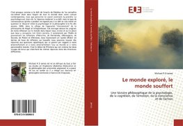 Le monde exploré, le monde souffert