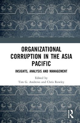 Organizational Corruption in the Asia Pacific