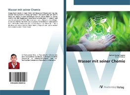 Wasser mit seiner Chemie