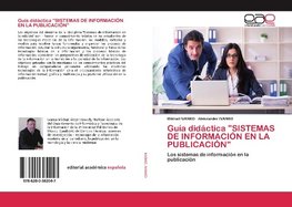 Guía didáctica "SISTEMAS DE INFORMACIÓN EN LA PUBLICACIÓN"