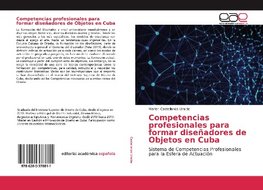 Competencias profesionales para formar diseñadores de Objetos en Cuba