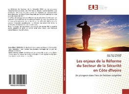 Les enjeux de la Réforme du Secteur de la Sécurité en Côte d'Ivoire