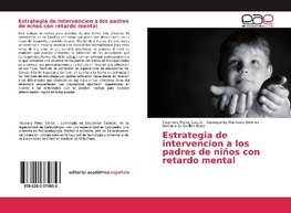 Estrategia de intervencion a los padres de niños con retardo mental