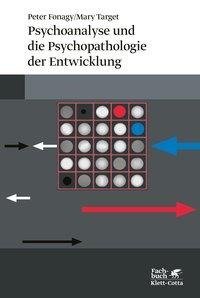 Psychoanalyse und die Psychopathologie der Entwicklung