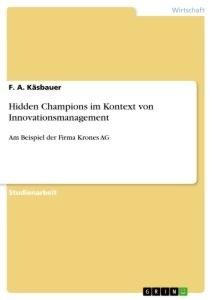 Hidden Champions im Kontext von Innovationsmanagement