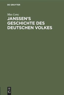 Janssen's Geschichte des deutschen Volkes