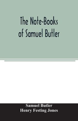 The Note-Books of Samuel Butler