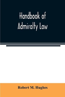 Handbook of admiralty law