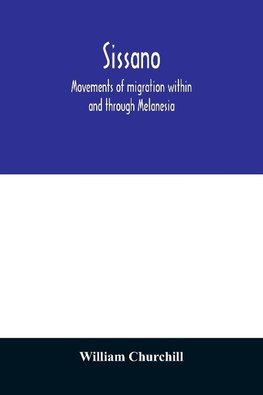 Sissano; movements of migration within and through Melanesia