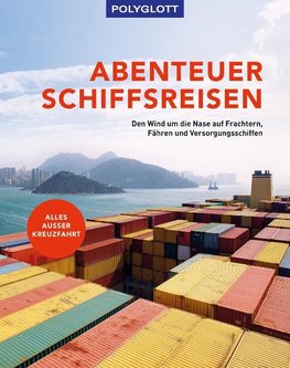 Abenteuer Schiffsreisen