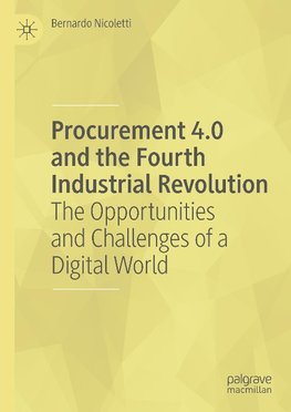 Procurement 4.0 and the Fourth Industrial Revolution