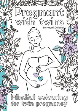 Pregnant with twins.