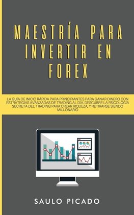 Maestría para Invertir en Forex