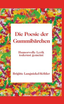 Die Poesie der Gummibärchen