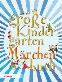 Das große KindergartenMärchenBuch