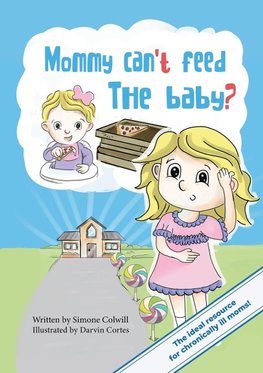 Mommy Can't Feed The Baby?