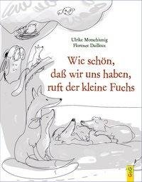 Wie schön, dass wir uns haben, kleiner Fuchs!