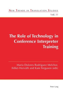 The Role of Technology in Conference Interpreter Training