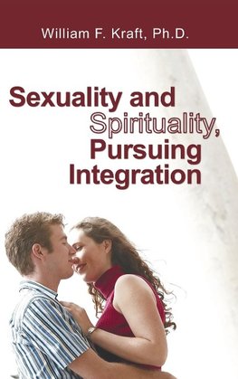 Sexuality and Spirituality, Pursuing Integration