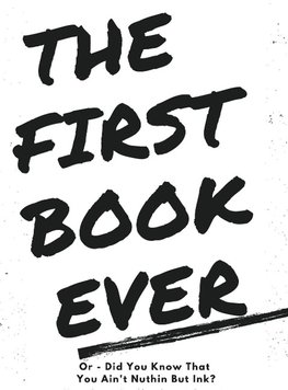 The First Book Ever