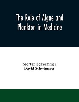 The role of algae and plankton in medicine