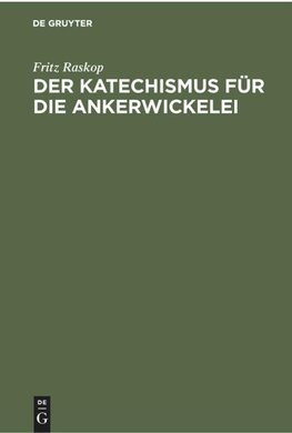 Der Katechismus für die Ankerwickelei